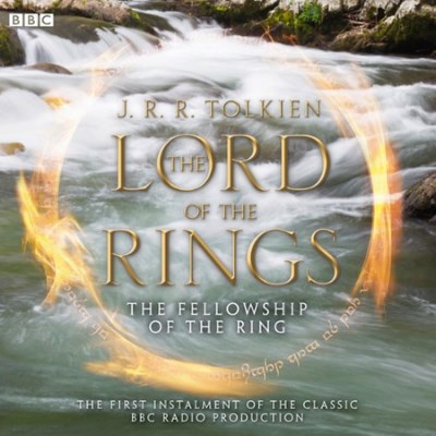 The Lord of the Rings: The Fellowship of the Ring (Dramatised)